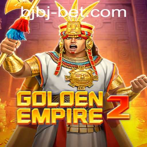 GoldenEmpire2: Experience the Adventure with bjbbet