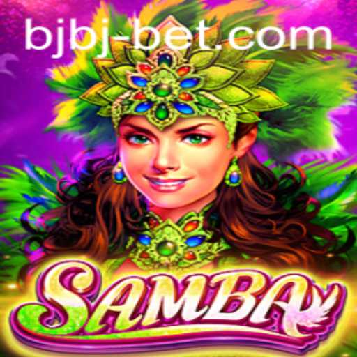 Exploring the Intricacies of the Game 'Samba' and its Popularity at 'bjbbet'